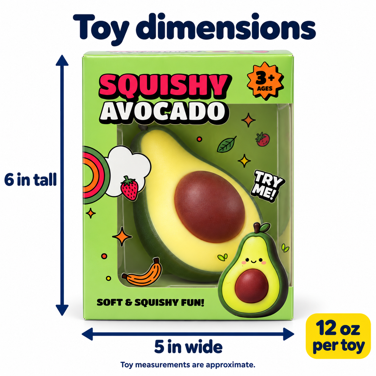 Large Avocado Squishy: approximately 6 inches tall by 5 inches wide; 12 ounces per toy.